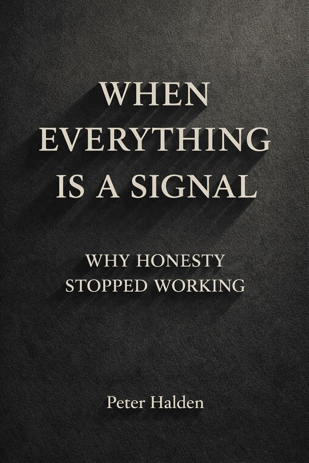 When Everything Is A Signal